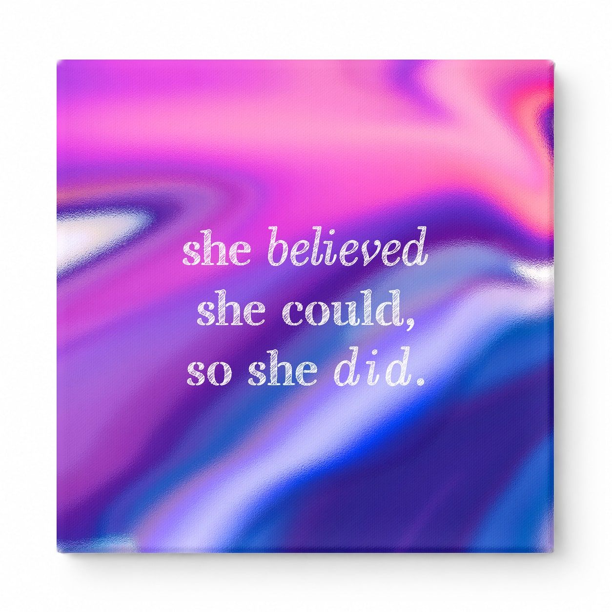 She Believed She Could, So She Did — Distressed Chalkboard