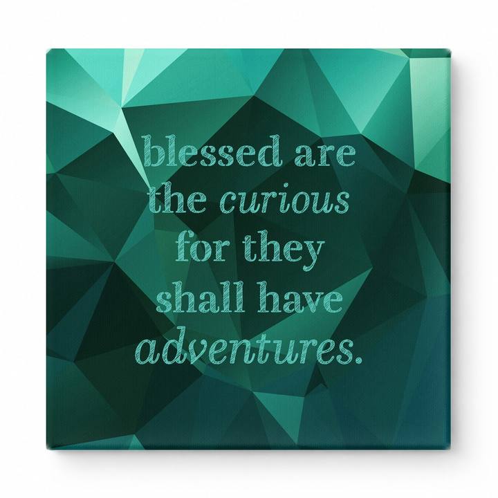 Blessed Are the Curious for They Shall Have Adventures — Geometric Low-Poly