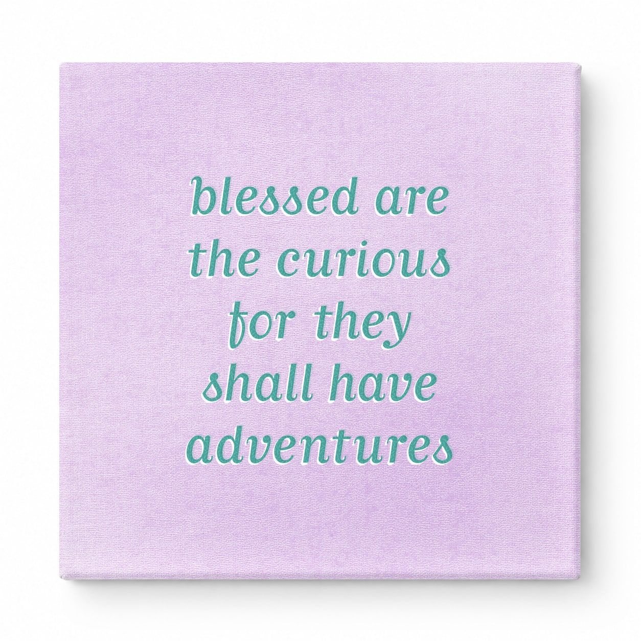 Blessed Are the Curious for They Shall Have Adventures — Geometric Low-Poly