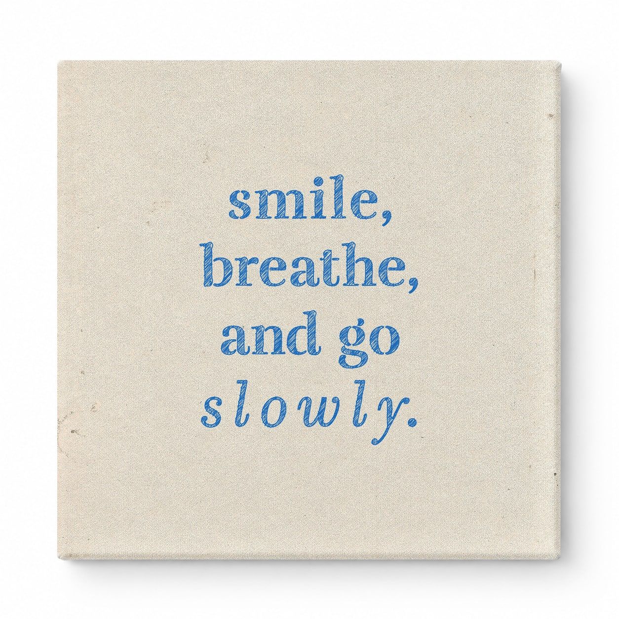 Smile, Breathe, and Go Slowly — Geometric Low-Poly