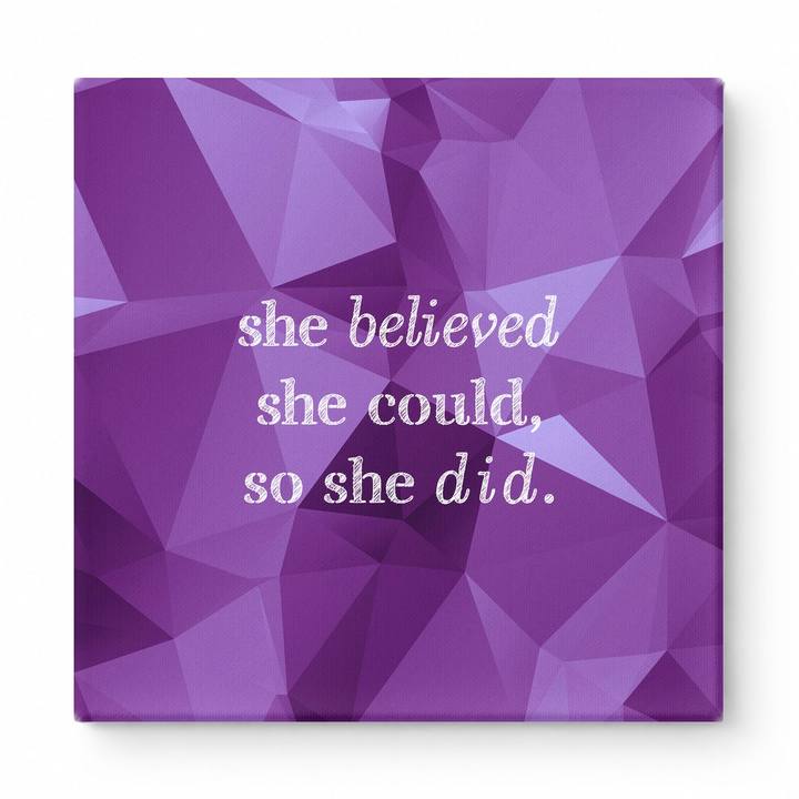 She Believed She Could, So She Did — Distressed Chalkboard