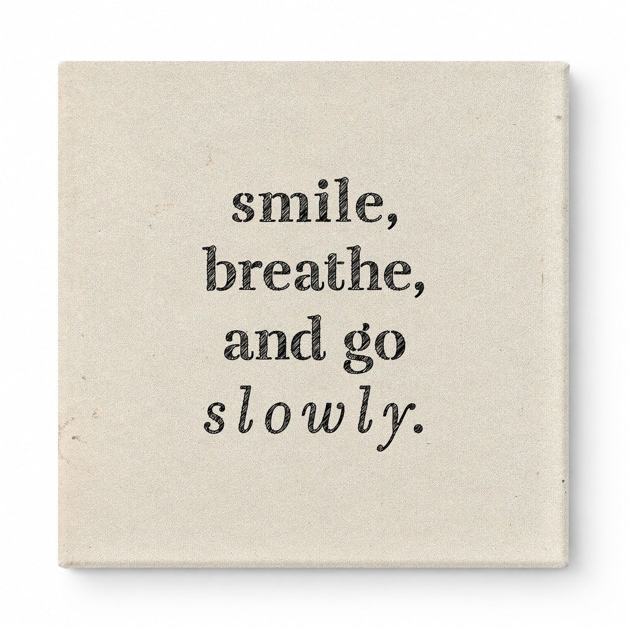 Smile, Breathe, and Go Slowly — Geometric Low-Poly