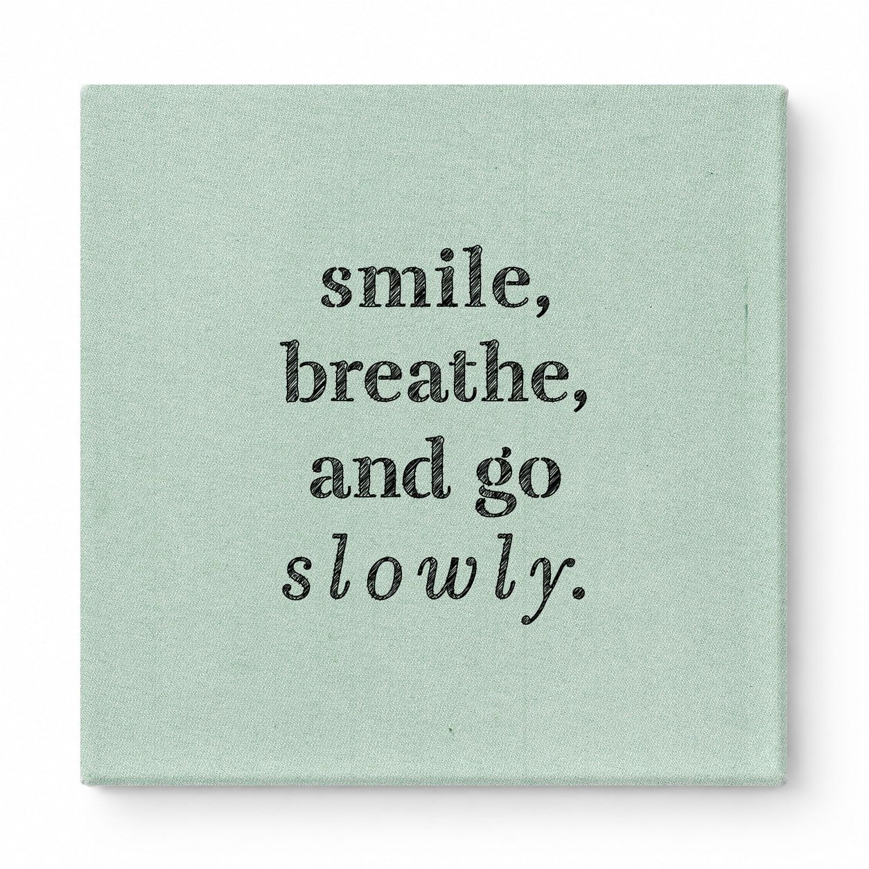 Smile, Breathe, and Go Slowly — Geometric Low-Poly