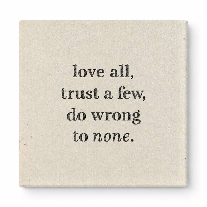 Love All, Trust a Few, Do Wrong to None — Chalkboard Lettering