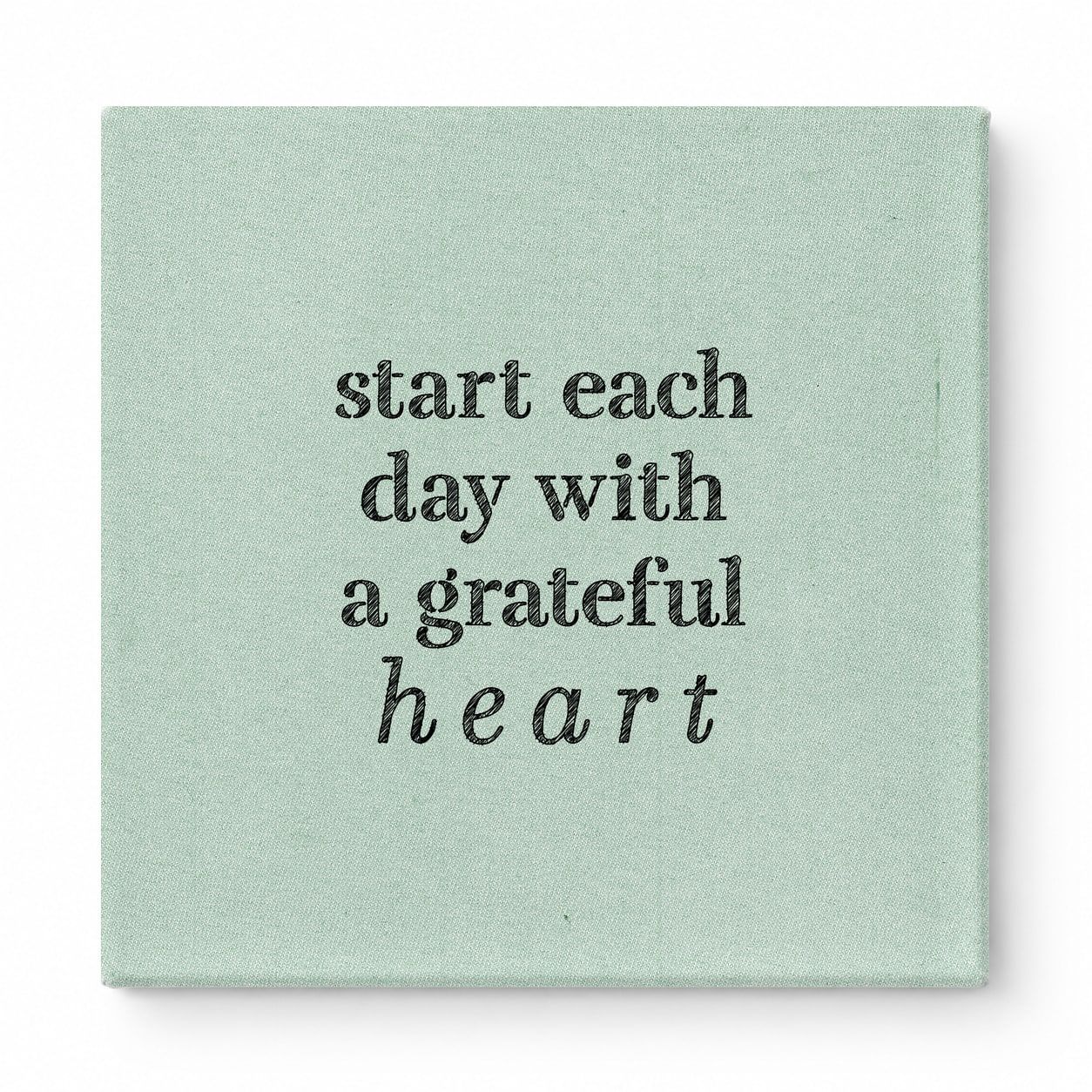 Start Each Day with a Grateful Heart — Distressed Chalkboard