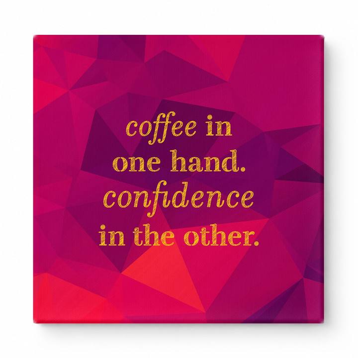 Coffee in One Hand. Confidence in the Other — Geometric Polygon Mosaic
