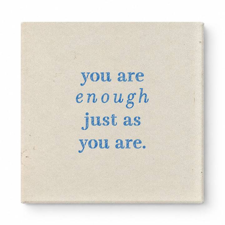 You Are Enough Just as You Are — Aged Parchment Letterpress