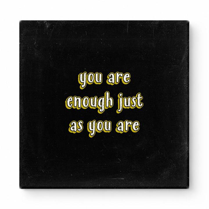 You Are Enough Just as You Are — Aged Parchment Letterpress