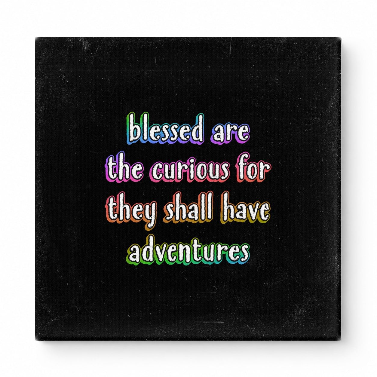 Blessed Are the Curious for They Shall Have Adventures — Geometric Low-Poly