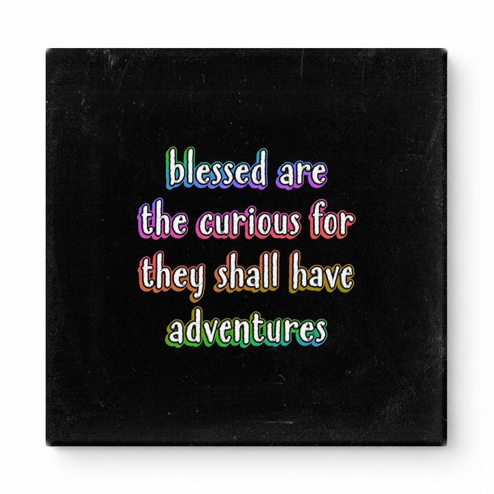 Blessed Are the Curious for They Shall Have Adventures — Geometric Low-Poly