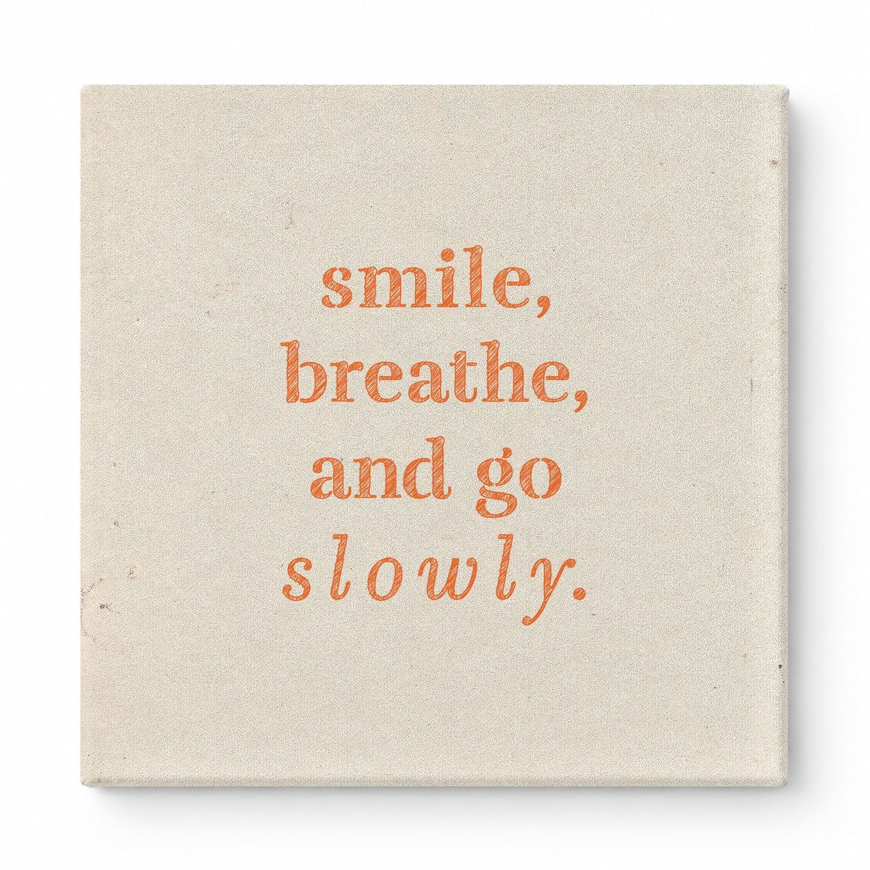 Smile, Breathe, and Go Slowly — Geometric Low-Poly
