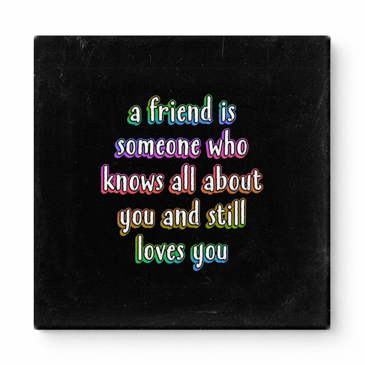 A Friend Is Someone Who Knows All About You and Still Loves You — Geometric Low-Poly