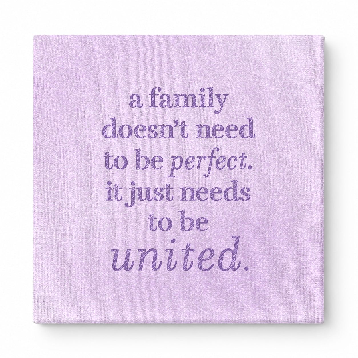 A Family Doesn't Need to Be Perfect. It Just Needs to Be United — Soft Gradient Blur