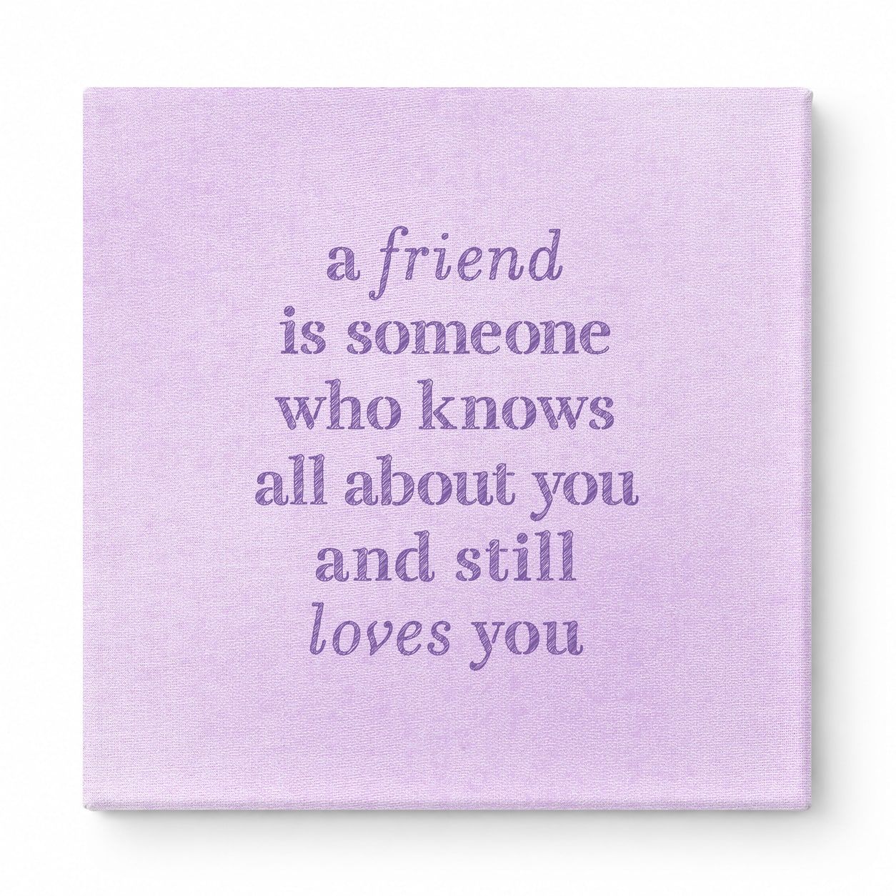 A Friend Is Someone Who Knows All About You and Still Loves You — Geometric Low-Poly