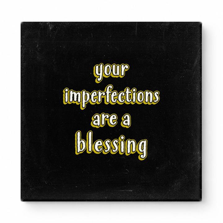 Your Imperfections Are a Blessing — Chalkboard Lettering