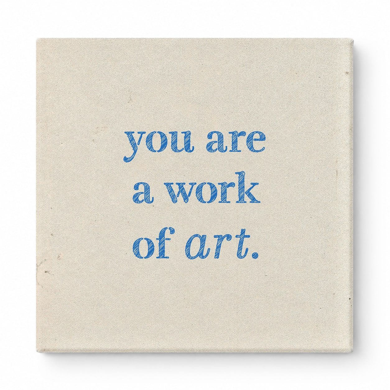 You Are a Work of Art — Watercolor Wash
