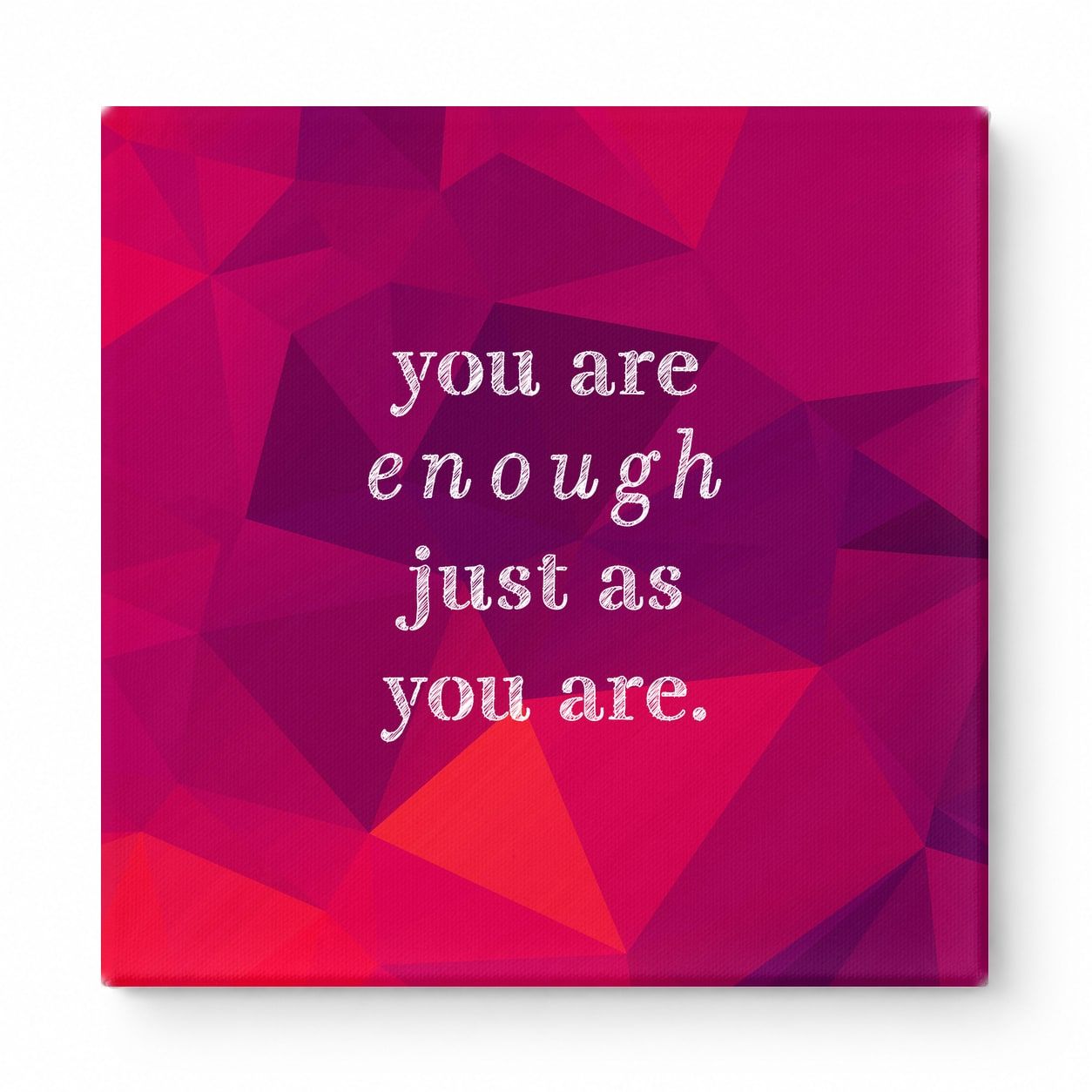 You Are Enough Just as You Are — Aged Parchment Letterpress