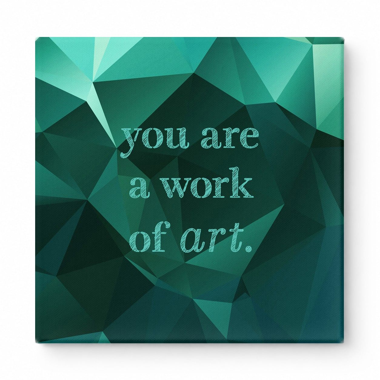 You Are a Work of Art — Watercolor Wash