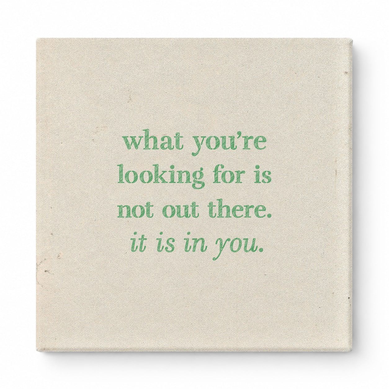 What You're Looking for Is Not Out There. It Is in You — Geometric Faceted Crystal