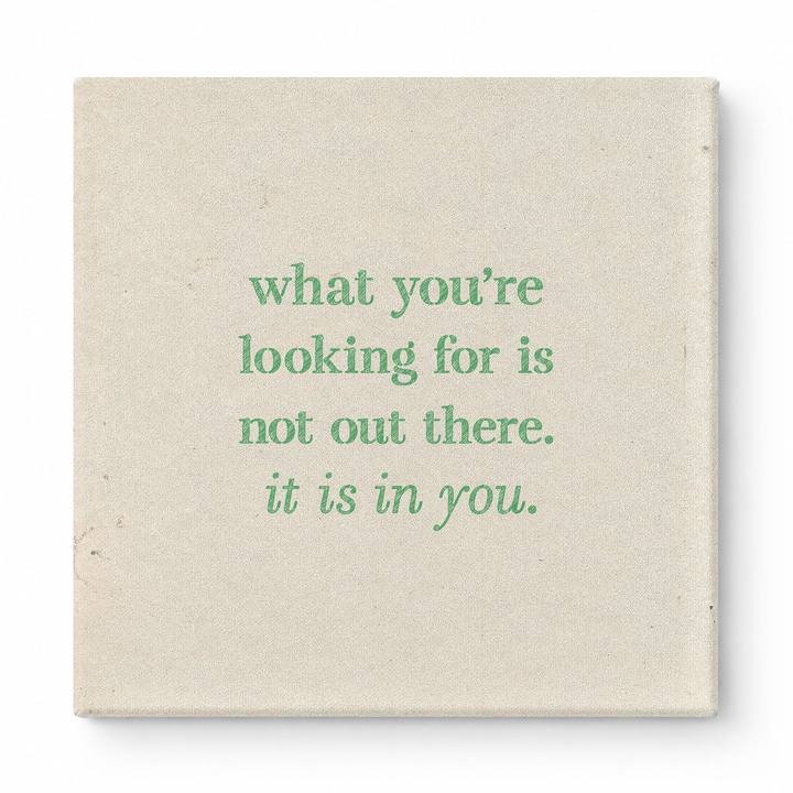 What You're Looking for Is Not Out There. It Is in You — Geometric Faceted Crystal