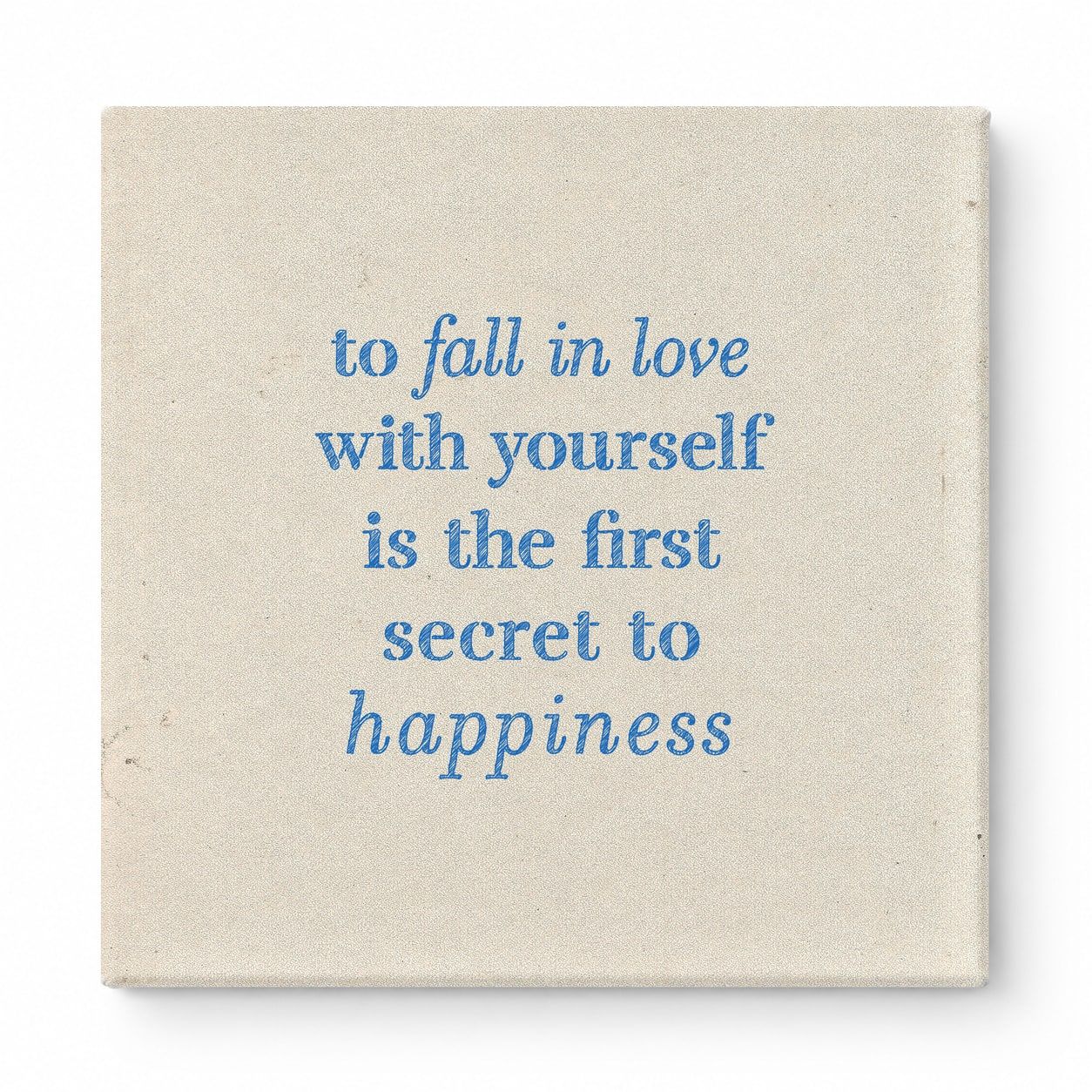 To Fall in Love with Yourself Is the First Secret to Happiness — Watercolor Wash