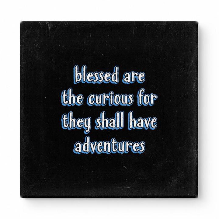 Blessed Are the Curious for They Shall Have Adventures — Geometric Low-Poly