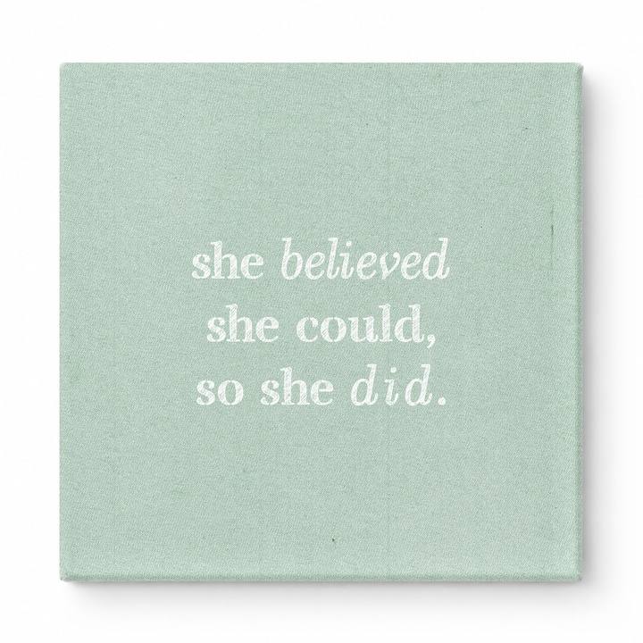 She Believed She Could, So She Did — Distressed Chalkboard