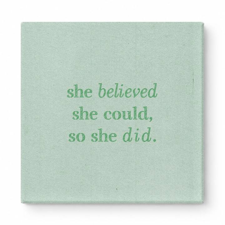 She Believed She Could, So She Did — Distressed Chalkboard