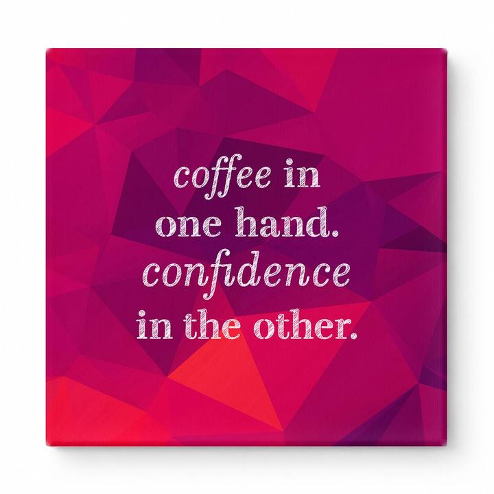Coffee in One Hand. Confidence in the Other — Geometric Polygon Mosaic