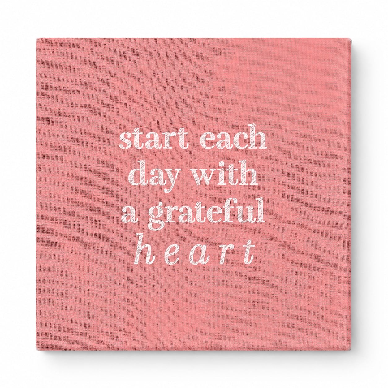 Start Each Day with a Grateful Heart — Distressed Chalkboard