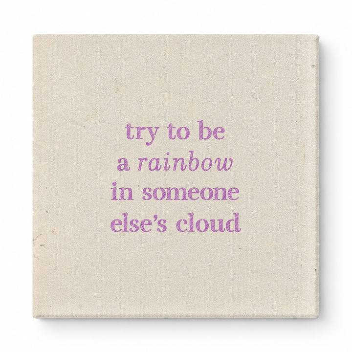 Try to Be a Rainbow in Someone Else's Cloud — Geometric Faceted Mosaic
