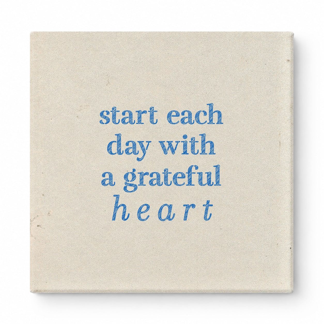 Start Each Day with a Grateful Heart — Distressed Chalkboard