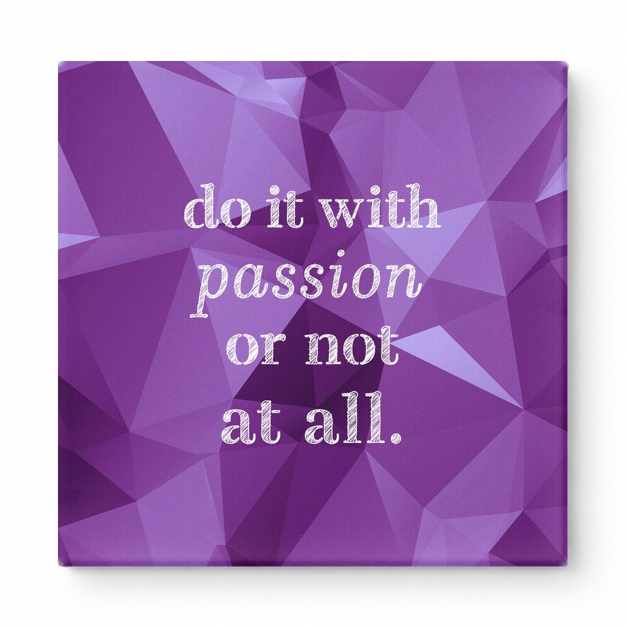 Do It with Passion or Not at All — Distressed Linen Texture