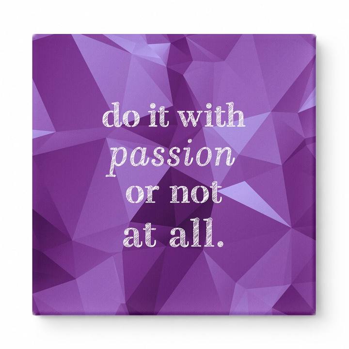 Do It with Passion or Not at All — Distressed Linen Texture