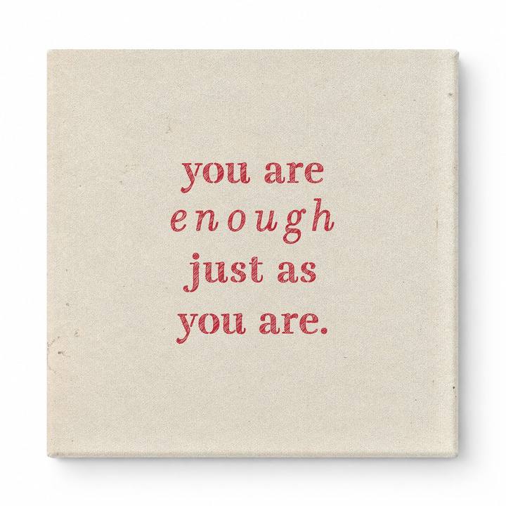 You Are Enough Just as You Are — Aged Parchment Letterpress