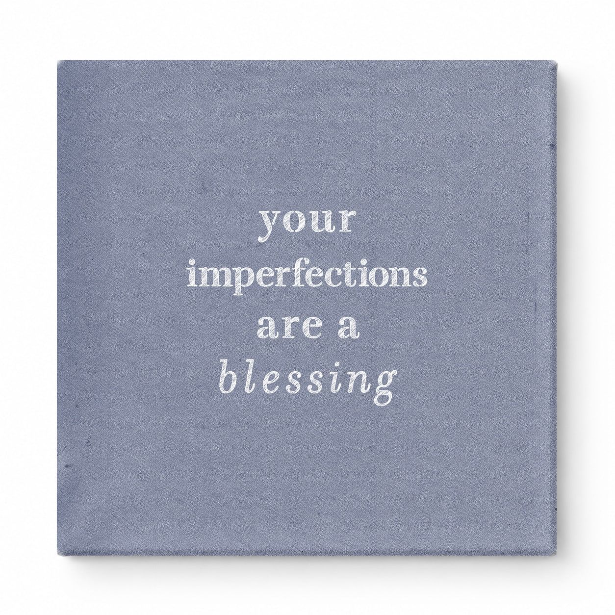 Your Imperfections Are a Blessing — Chalkboard Lettering