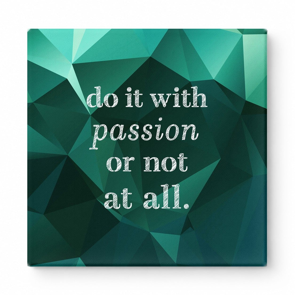 Do It with Passion or Not at All — Distressed Linen Texture