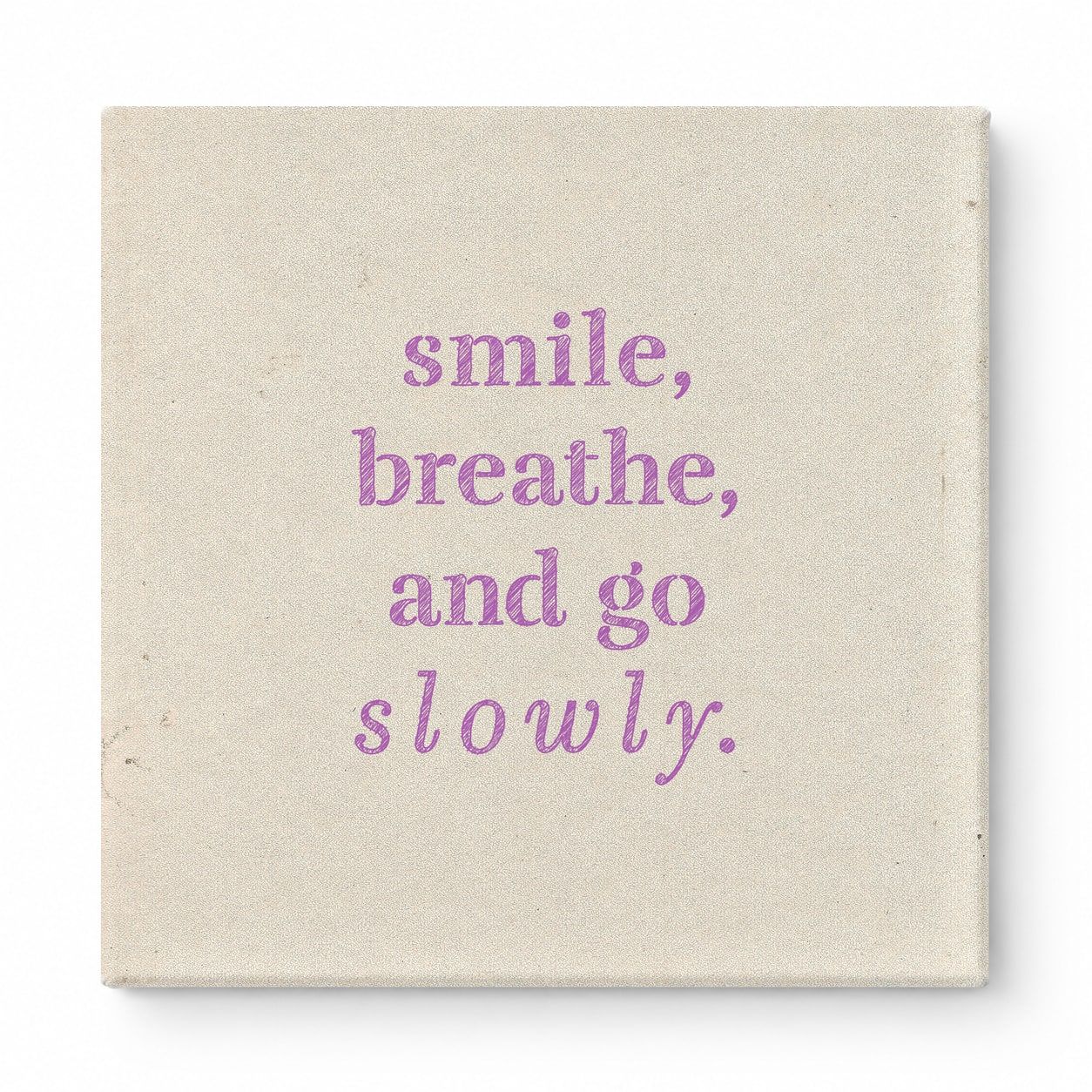 Smile, Breathe, and Go Slowly — Geometric Low-Poly
