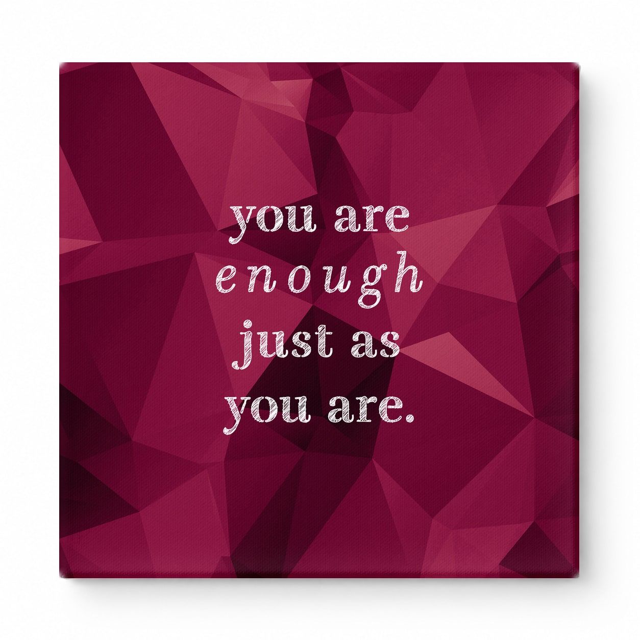 You Are Enough Just as You Are — Aged Parchment Letterpress