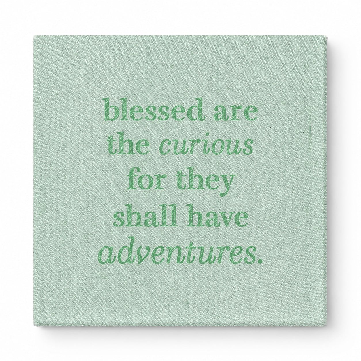 Blessed Are the Curious for They Shall Have Adventures — Geometric Low-Poly