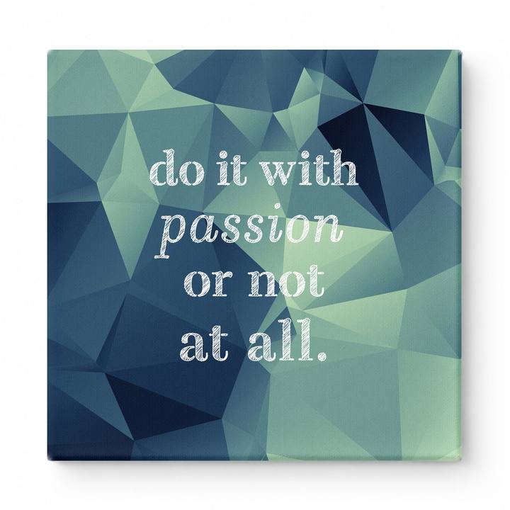 Do It with Passion or Not at All — Distressed Linen Texture