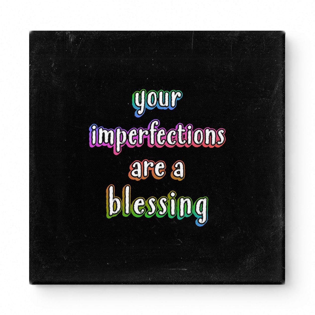 Your Imperfections Are a Blessing — Chalkboard Lettering