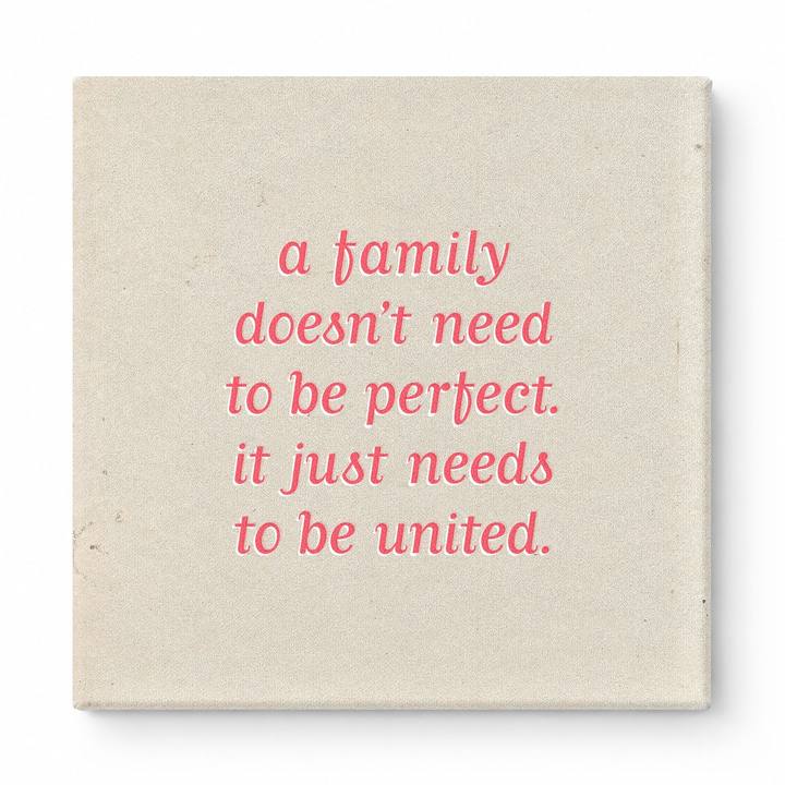 A Family Doesn't Need to Be Perfect. It Just Needs to Be United — Soft Gradient Blur