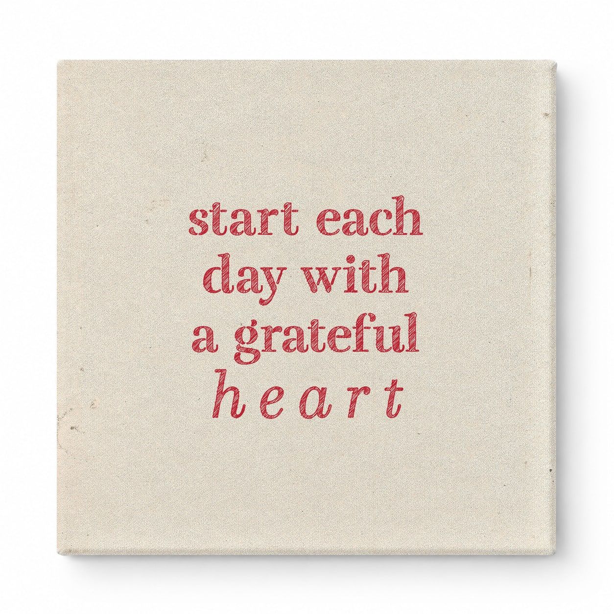 Start Each Day with a Grateful Heart — Distressed Chalkboard