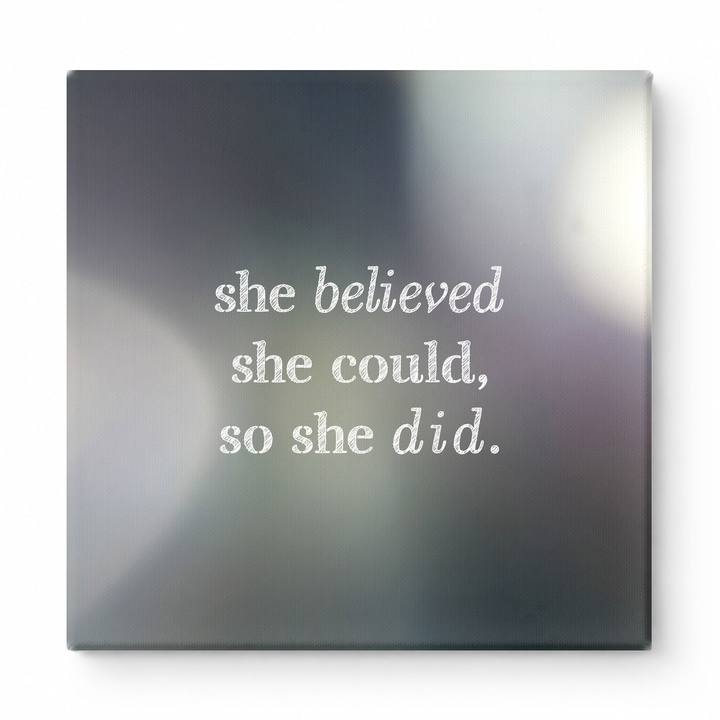 She Believed She Could, So She Did — Distressed Chalkboard
