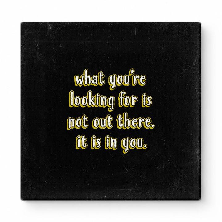 What You're Looking for Is Not Out There. It Is in You — Geometric Faceted Crystal