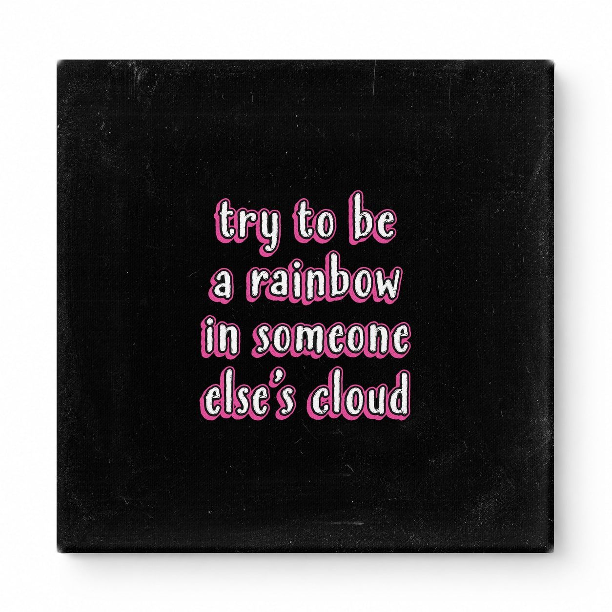 Try to Be a Rainbow in Someone Else's Cloud — Geometric Faceted Mosaic