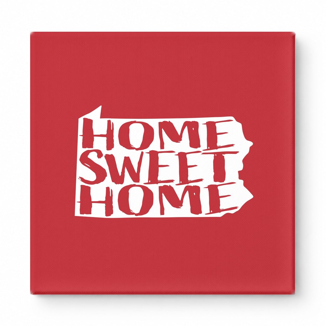 HOME SWEET HOME — Pennsylvania State Silhouette