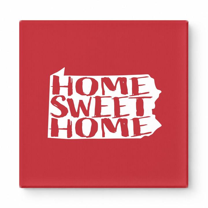HOME SWEET HOME — Pennsylvania State Silhouette