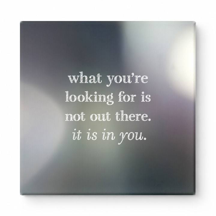 What You're Looking for Is Not Out There. It Is in You — Geometric Faceted Crystal
